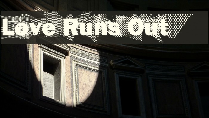 Love Runs Out Font examples