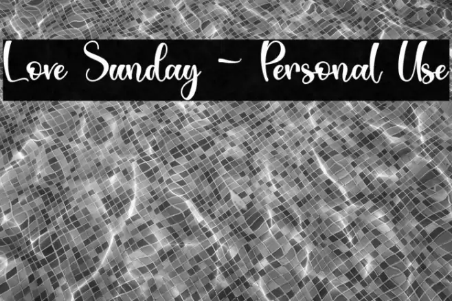 Love Sunday - Personal Use Font examples
