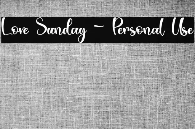 Love Sunday - Personal Use Font examples