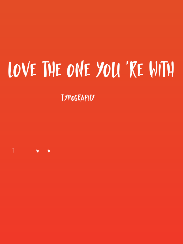 Love The One You're With Poster