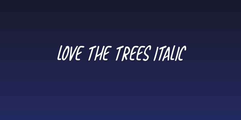 Love The Trees Italic Social Header