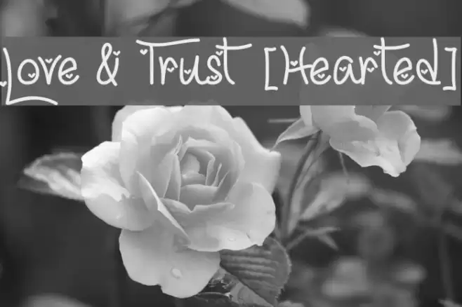 Love & Trust [Hearted] Font examples