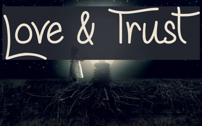 Trust your love