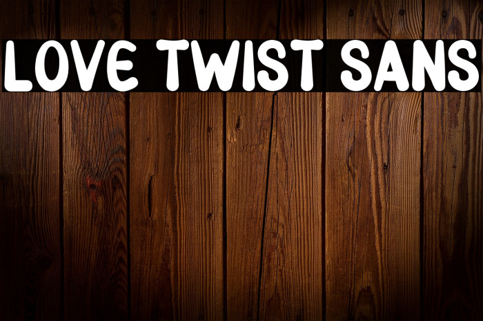 Love Twist Sans Example 2