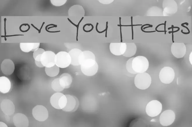 Love You Heaps Example 3