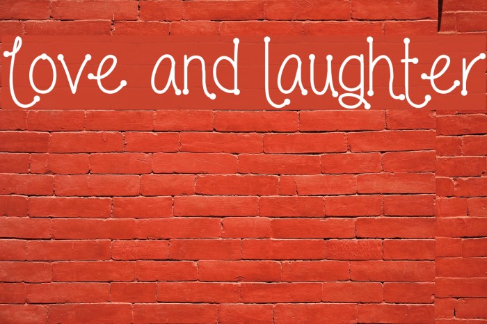 Love and laughter Font examples