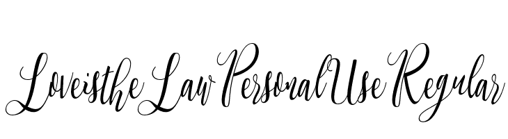 Love is the Law Personal Use Regular  Descarca Fonturi Gratis
