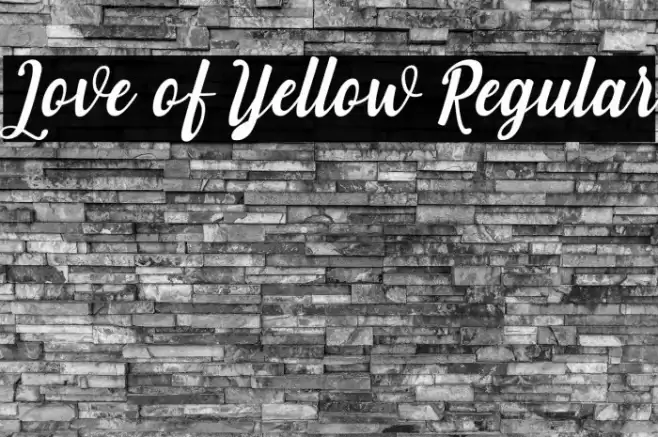 Love of Yellow Regular Font examples
