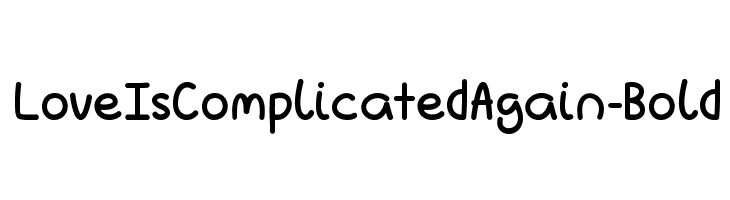 LoveIsComplicatedAgain-Bold  Fuentes Gratis Descargar