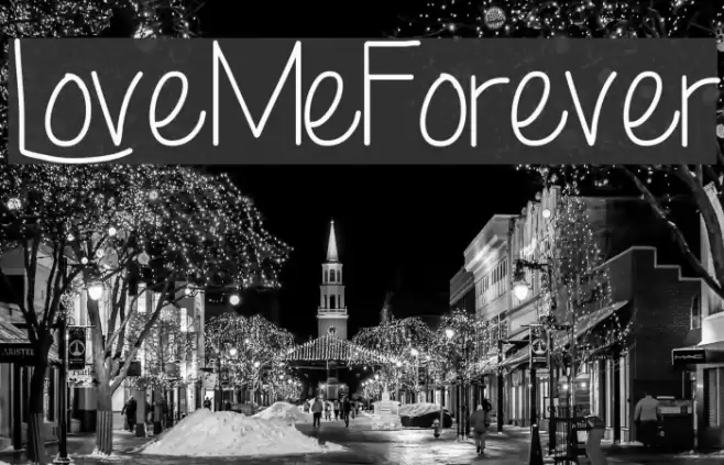 LoveMeForever Font examples