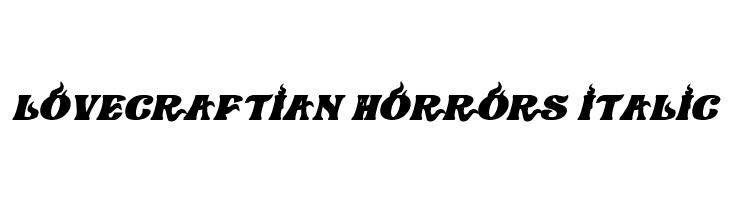 Lovecraftian Horrors Italic  नि: शुल्क फ़ॉन्ट्स डाउनलोड