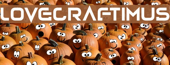 Lovecraftimus Font examples