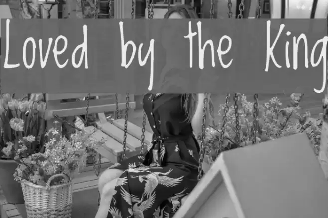 Loved by the King Font examples