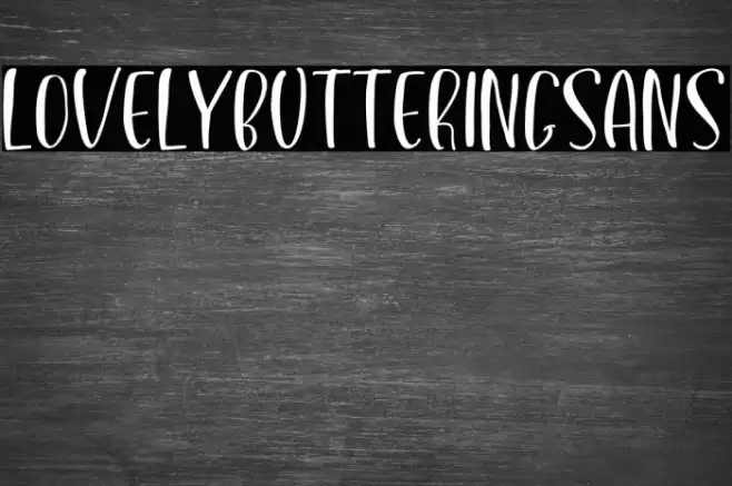 LovelyButteringSans Fuentes examples