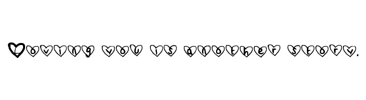 Loving you is another story. Font