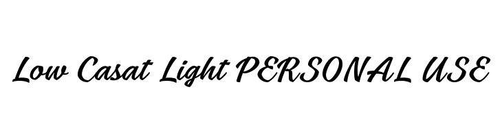 Low Casat Light PERSONAL USE  Descarca Fonturi Gratis