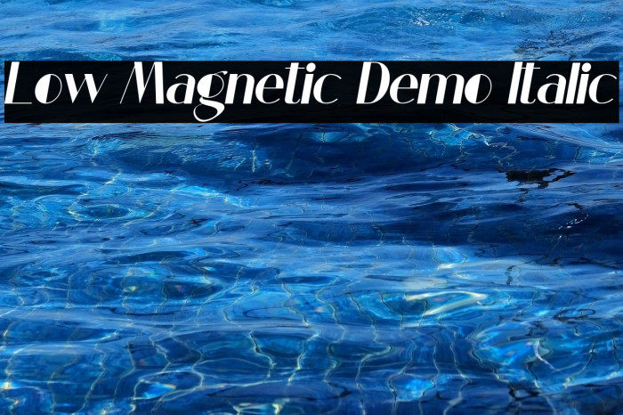 Low Magnetic Demo Italic Example 3