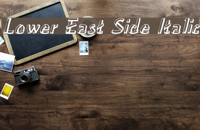 Lower East Side Italic Example 1