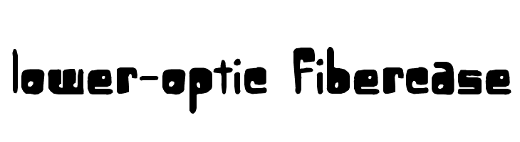 Lower-optic Fibercase  नि: शुल्क फ़ॉन्ट्स डाउनलोड