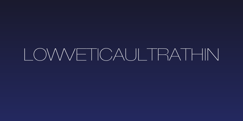 LowveticaUltraThin Social Header
