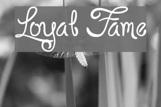 Loyal Fame Font examples