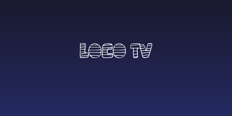 loco tv Social Header