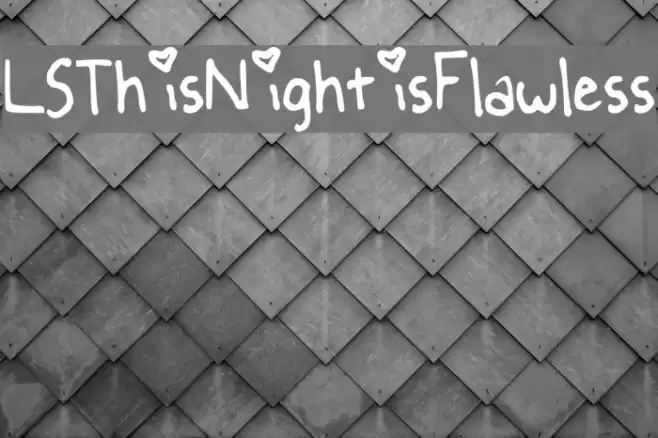 LSThisNightisFlawless  examples