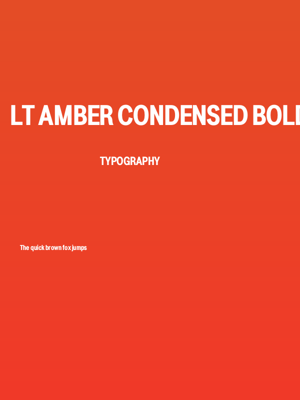LT Amber Condensed Bold Poster