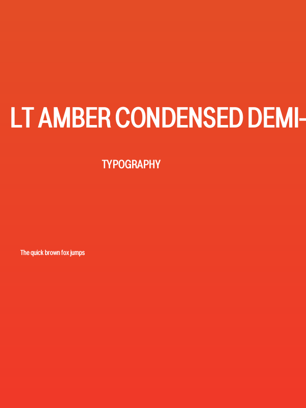 LT Amber Condensed Demi-bold Poster