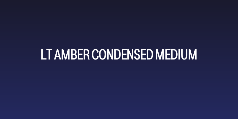LT Amber Condensed Medium Social Header