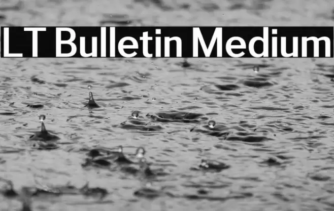 LT Bulletin Medium Font examples