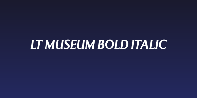 LT Museum Bold Italic Social Header