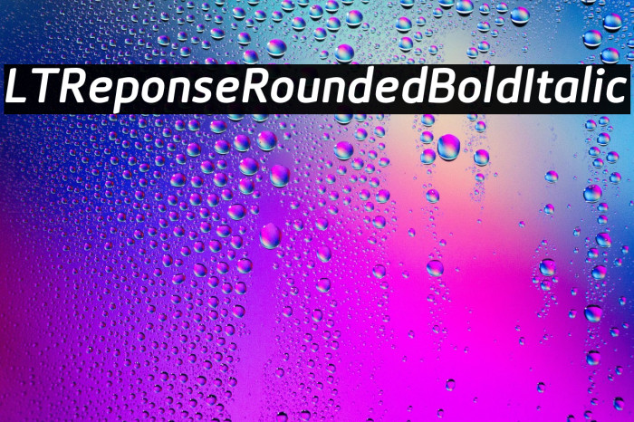 LTReponseRoundedBoldItalic Example 2