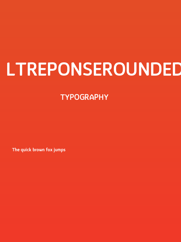 LTReponseRoundedBold Poster