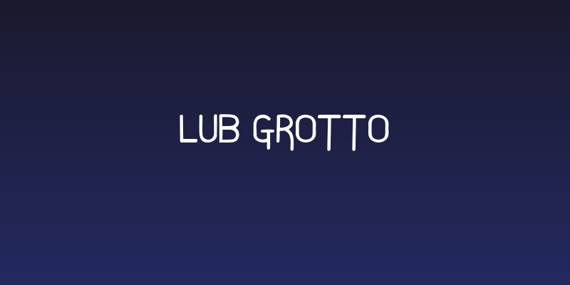 Lub Grotto Social Header