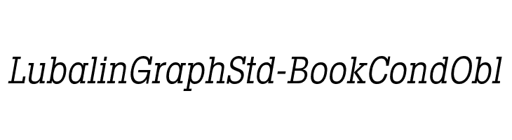 LubalinGraphStd-BookCondObl Font