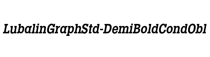 LubalinGraphStd-DemiBoldCondObl フォント