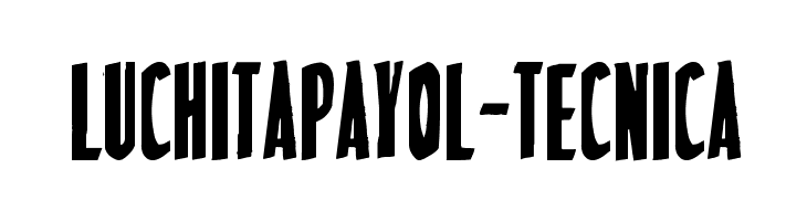 LuchitaPayol-Tecnica  Frei Schriftart Herunterladen
