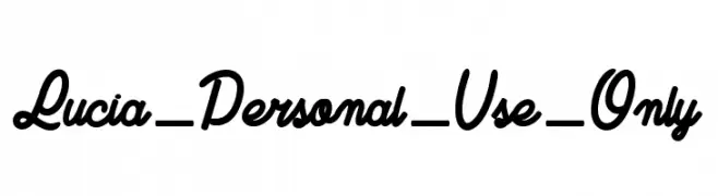 Lucia_Personal_Use_Only  フリーフォントのダウンロード