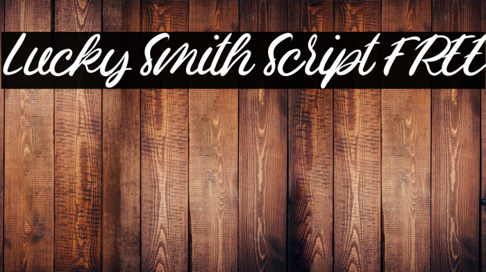 Lucky Smith Script FREE Example 1