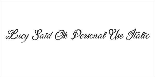 Lucy Said Ok Personal Use Italic Logo