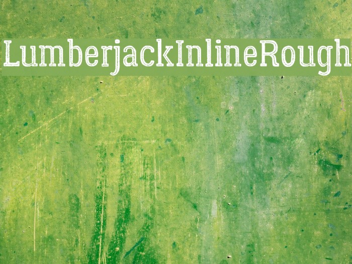 LumberjackInlineRough Font examples