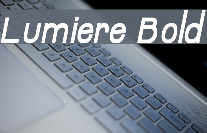Lumiere Bold Font examples