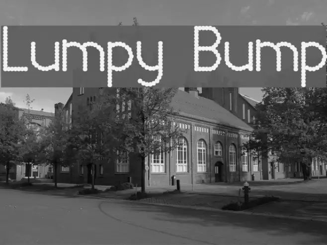 Lumpy Bump Schriftart examples