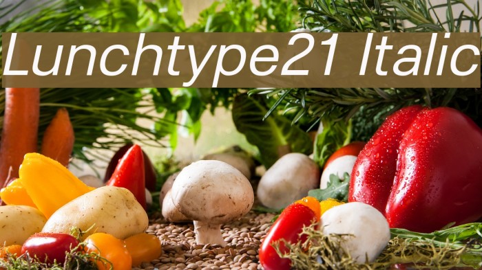Lunchtype21 Italic Font examples