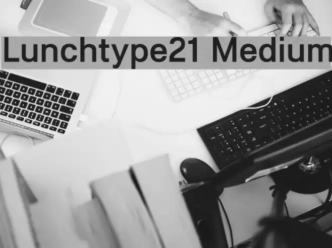Lunchtype21 Medium Font examples