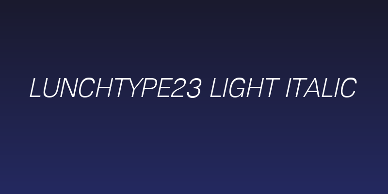 Lunchtype23 Light Italic Social Header