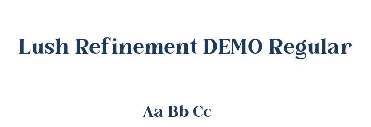 Lush Refinement DEMO Regular Font Preview