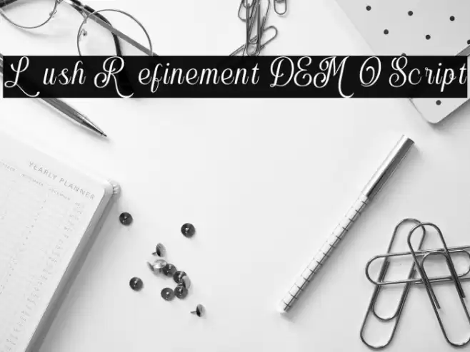 Lush Refinement DEMO Script خط examples