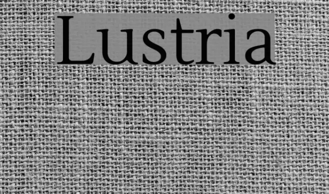Lustria Font examples